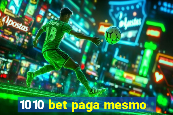 1010 bet paga mesmo